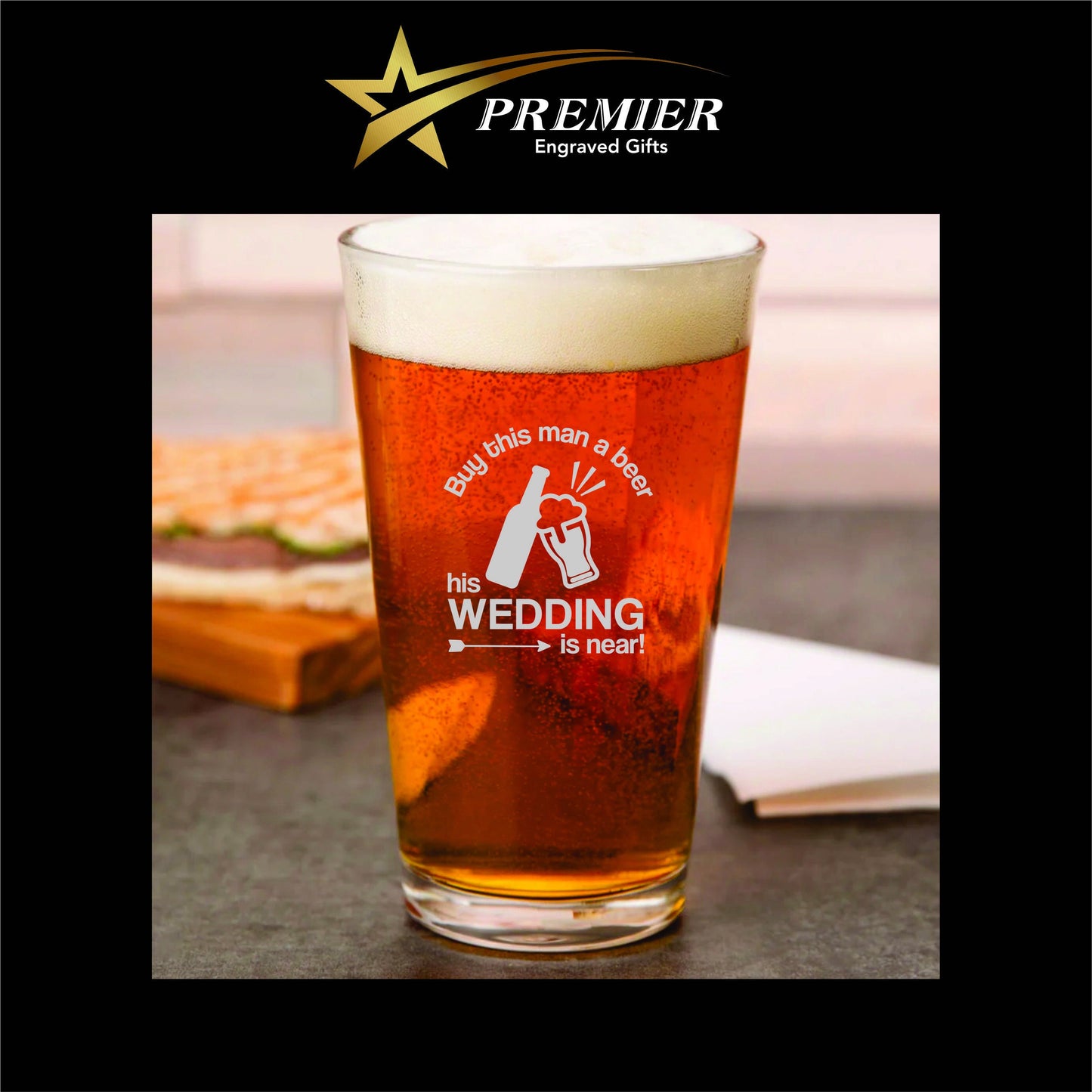 Custom Wedding (buy this man a beer) Pint Glass. Laser engraved. great for wedding