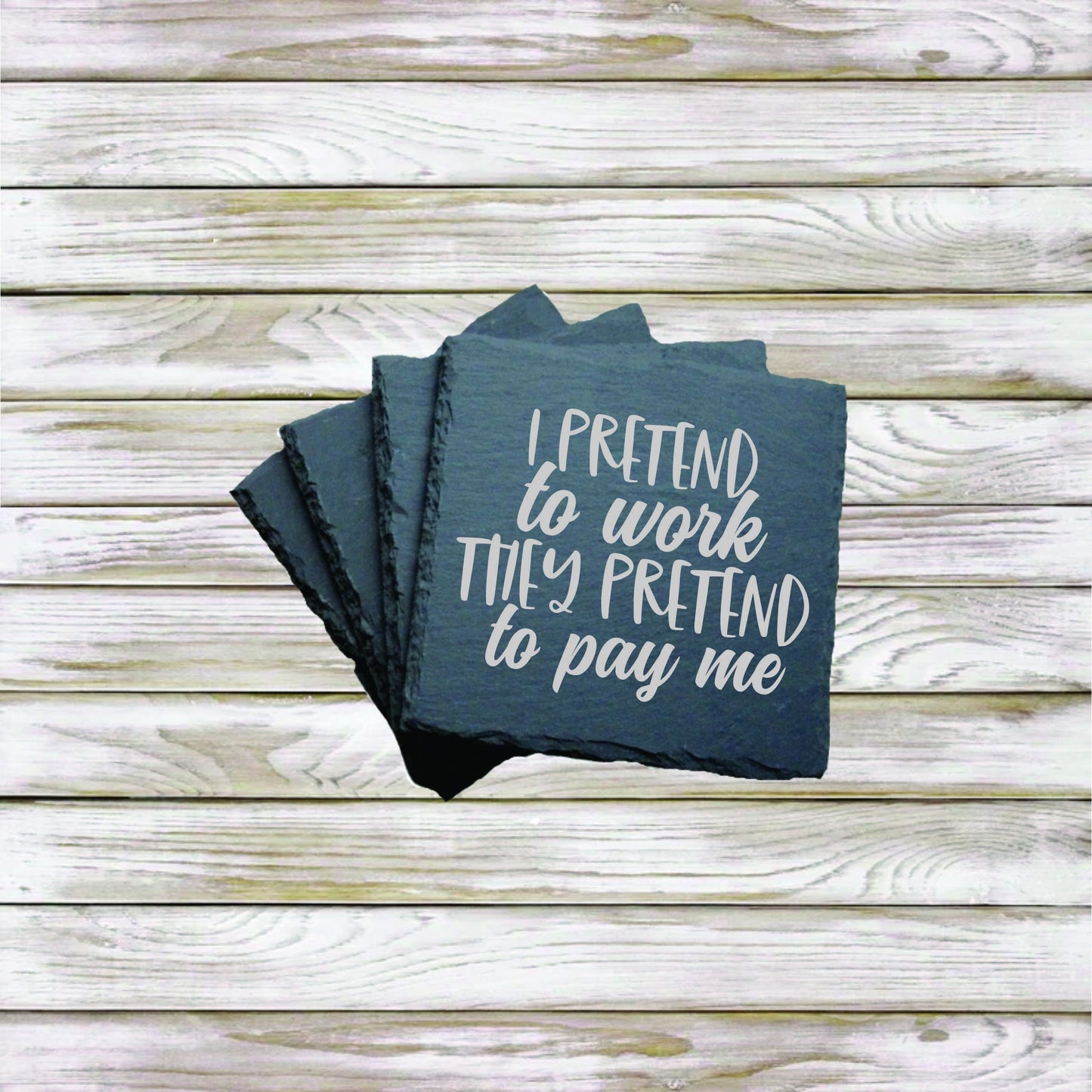 I pretend to work, they pretend to pay me. Gift for work. birthday. humor, funny gag gift
