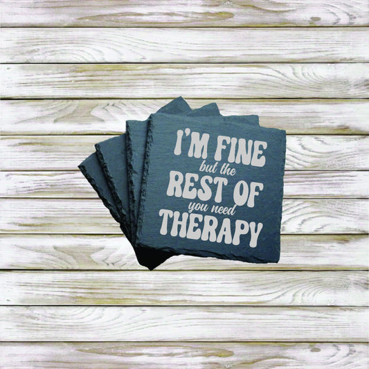 I'm fine but the rest of you need therapy. Gift for work. birthday. humor, funny gag gift