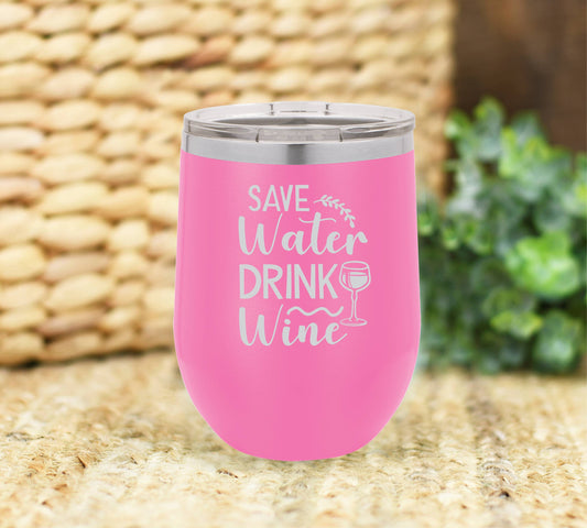 Save water drink wine insulated wine tumbler. FREE PERSONALIZATION & SHIPPING