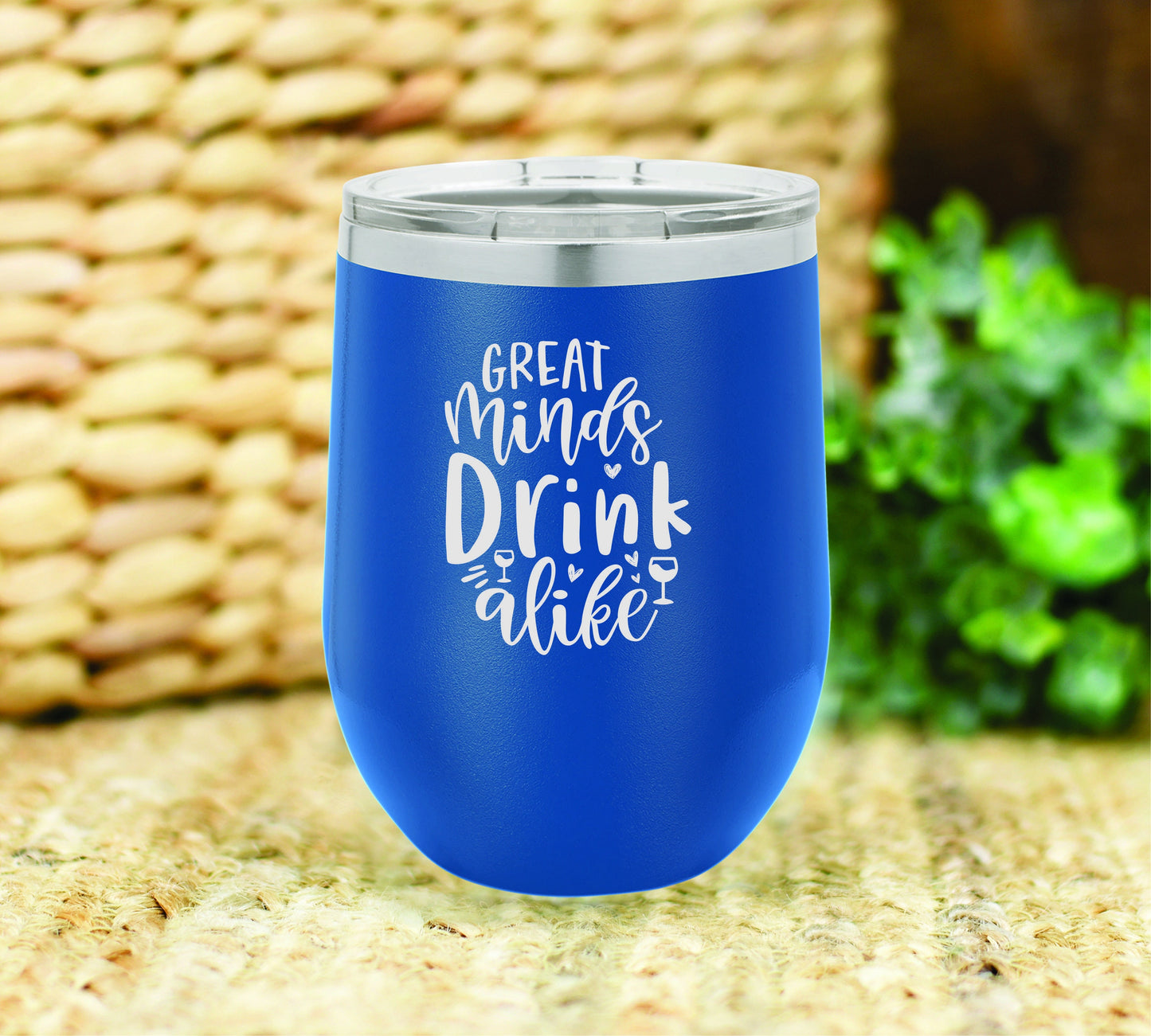 Great minds drink alike insulated wine tumbler. FREE PERSONALIZATION & SHIPPING